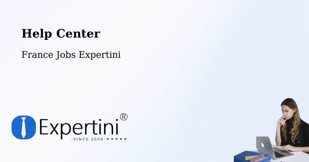 Help Center - France Jobs Expertini