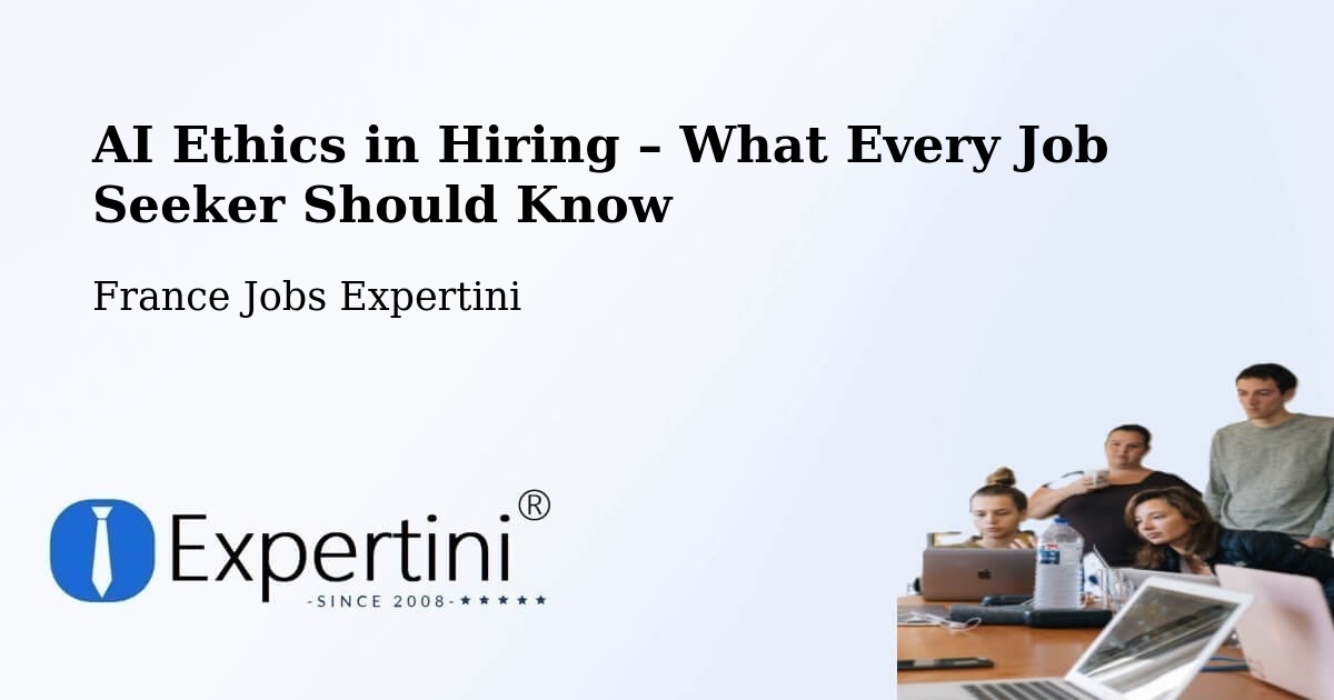 AI Ethics in Recruitment & Hiring – Charente - Charente, France Jobs Expertini