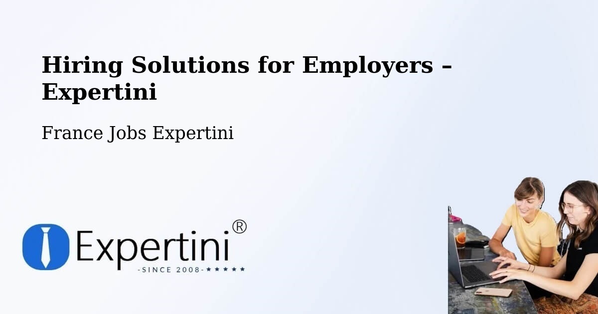 Hiring Solutions for Employers in Charente - Charente, France Jobs Expertini
